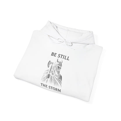 Be Still the Storm Viking Warrior Hoodie | Norse Axe Illustration