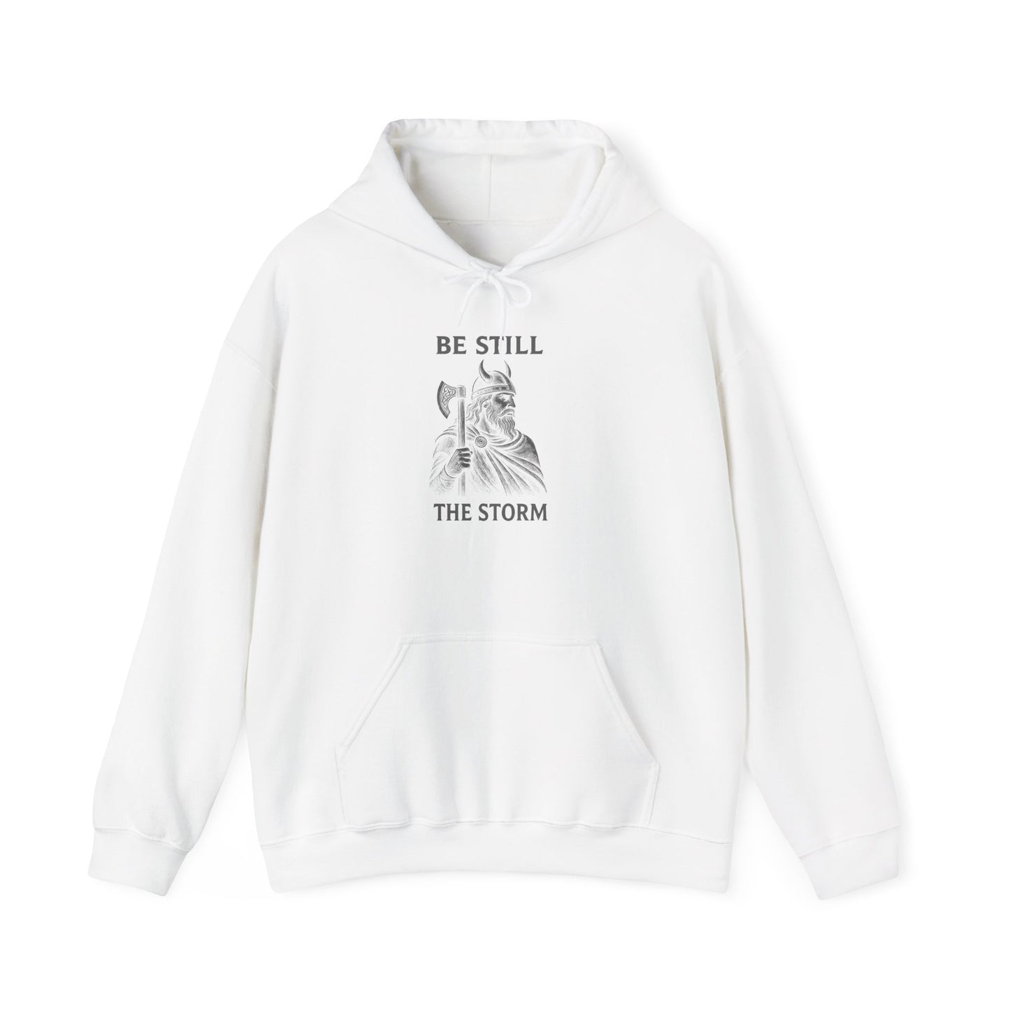 Be Still the Storm Viking Warrior Hoodie | Norse Axe Illustration